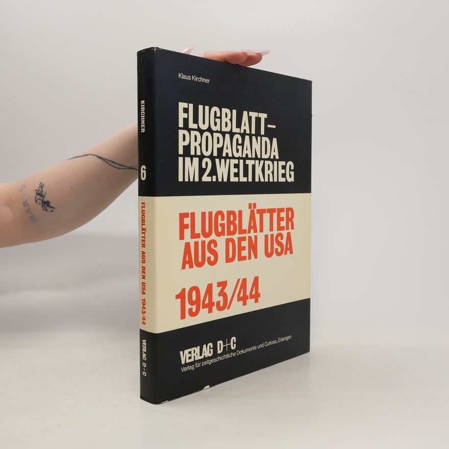 Klaus Kirchner Flugblätter aus den USA 1943, 44