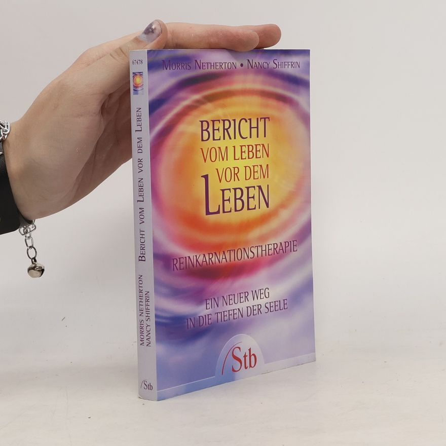 Morris Netherton Bericht vom Leben vor dem Leben