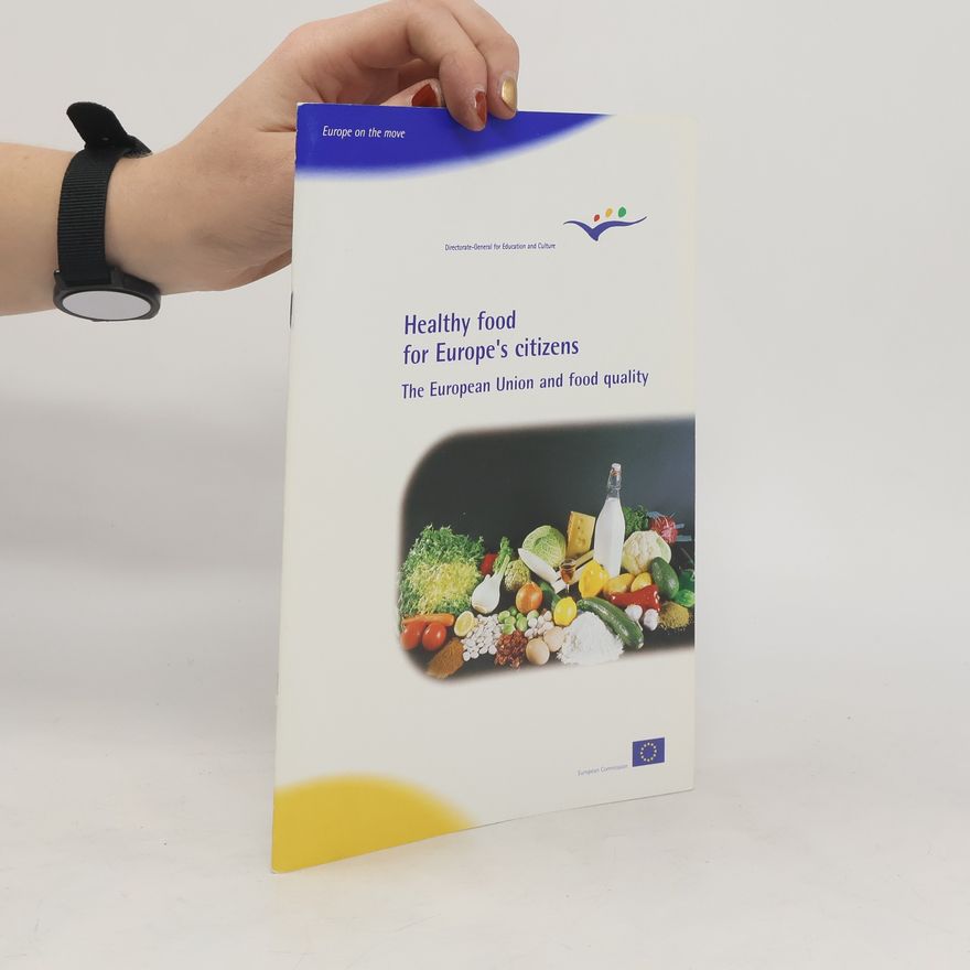 Autores varios Healthy Food for Europe's Citizens