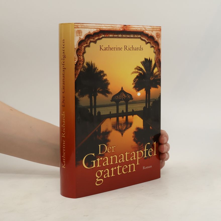 Katherine Richards Der Granatapfel garten