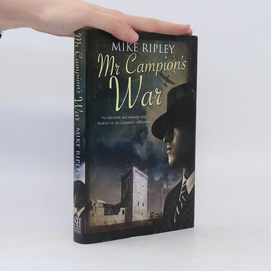 Mike Ripley Mr Campion's War