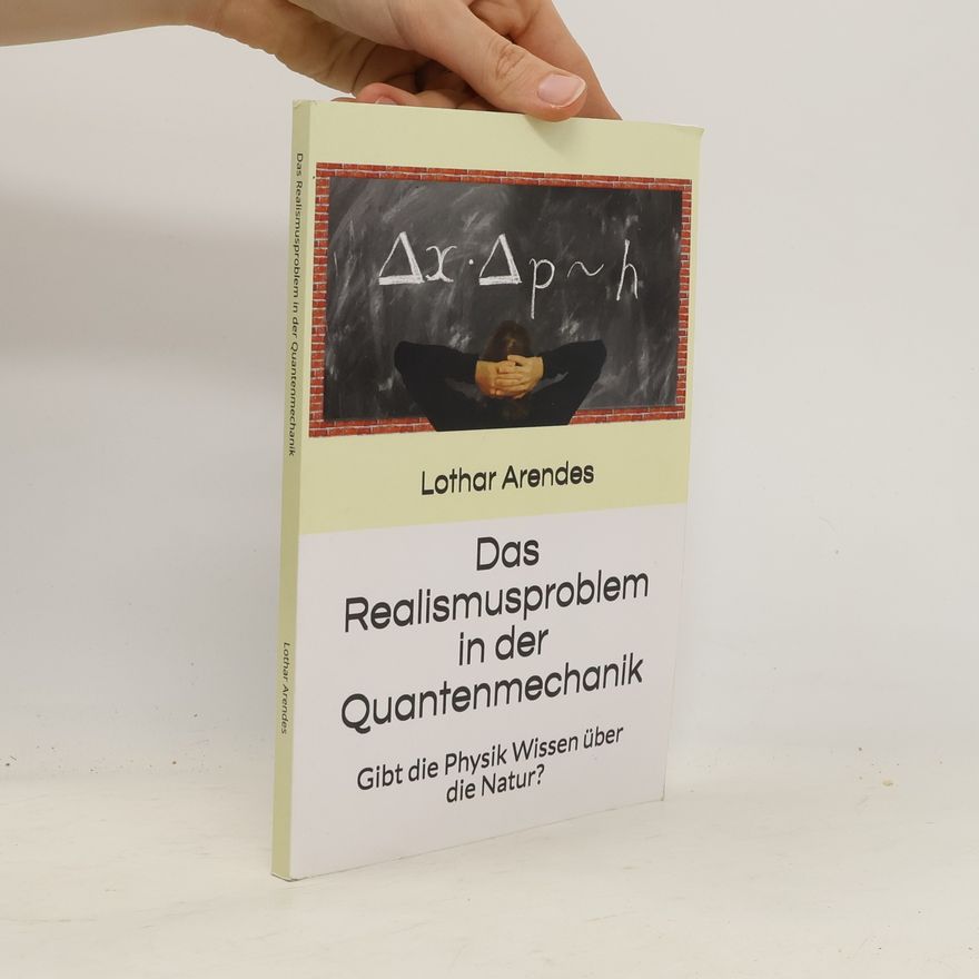 Lothar Arendes Das Realismusproblem in der Quantenmechanik