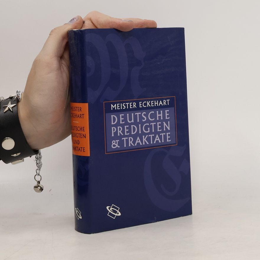 Meister Eckehart Deutsche Predigten & Traktate