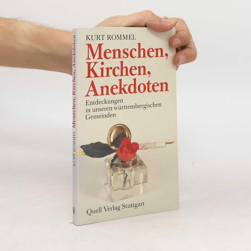 Kurt Rommel Menschen, Kirchen, Anekdoten