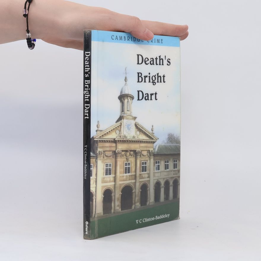 V. C. Clinton-Baddeley Death's Bright Dart