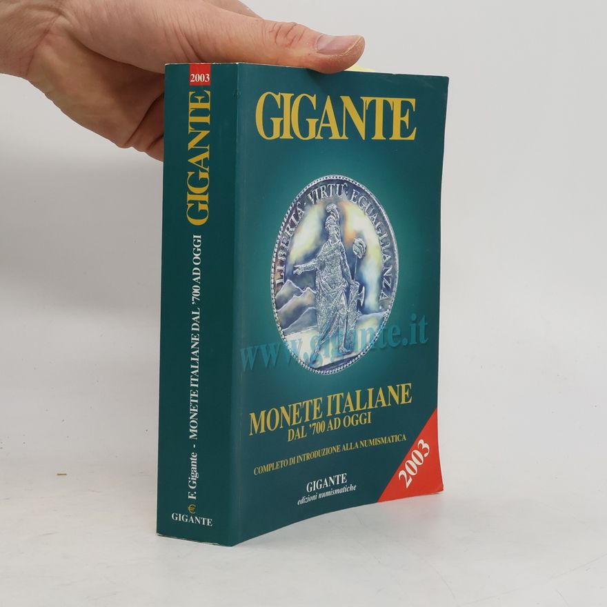 Autorenkollektiv Gigante. Monete Italiane dal '700 AD oggi