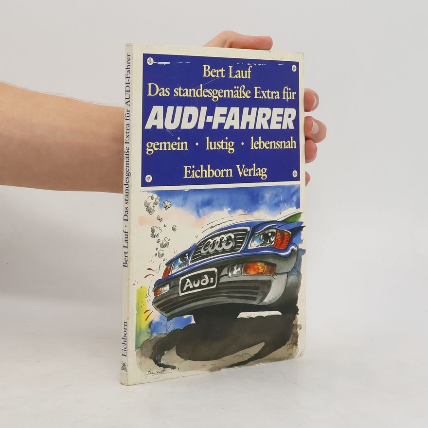 Bert Lauf Das standesgemässe Extra für Audi-Fahrer