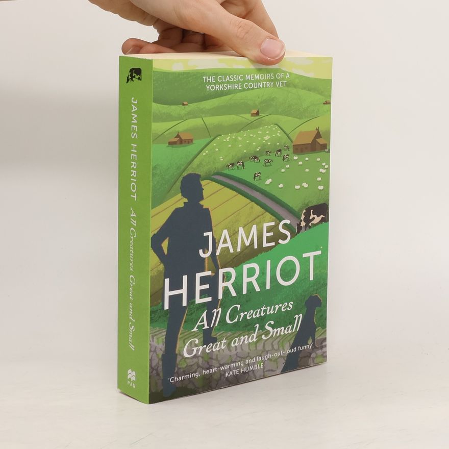 James Herriot All Creatures Great and Small