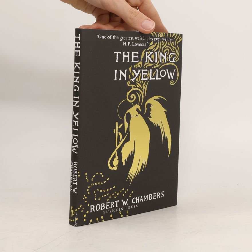 Robert W. Chambers The King in Yellow