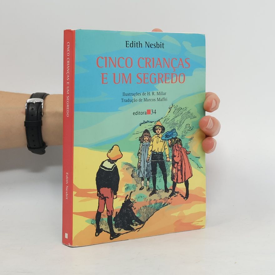 Edith Nesbit Cinco crianças e um segredo