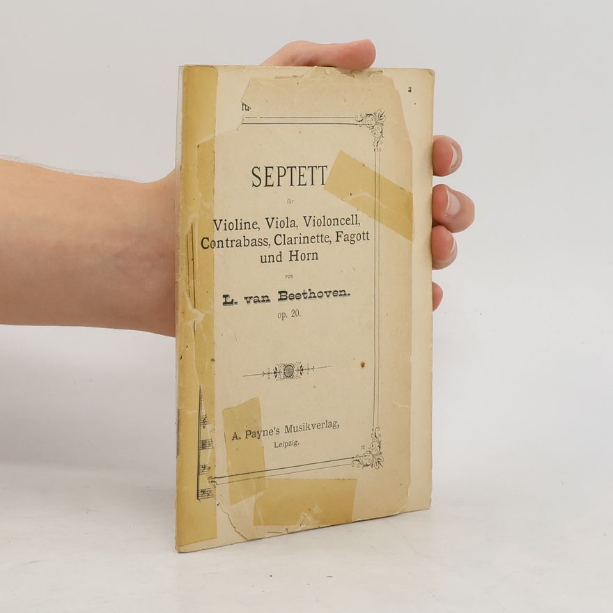 Ludwig van Beethoven Septett für Violine, Viola, Violoncell, Contrabass, Clarinette, Fagott und Horn