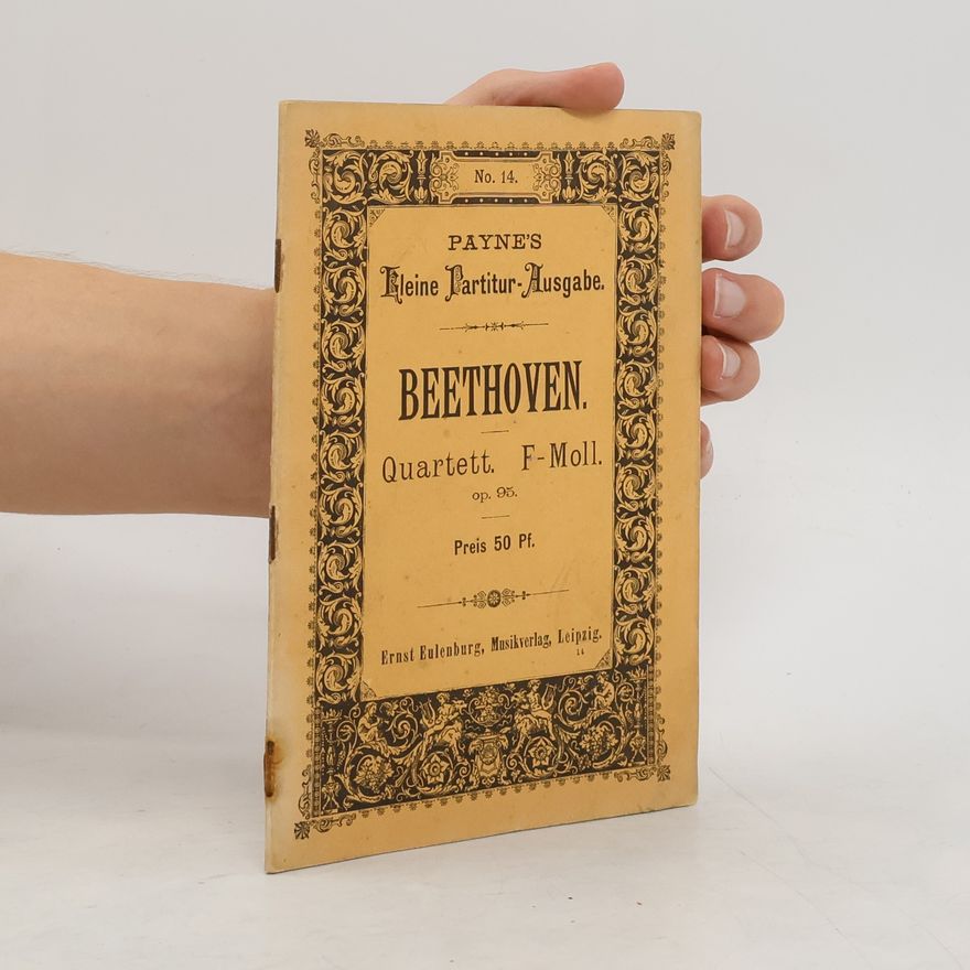 Ludwig van Beethoven Payne's Kleine Partitur-Ausgabe 4. Beethoven. Quartett F-Dur op. 95