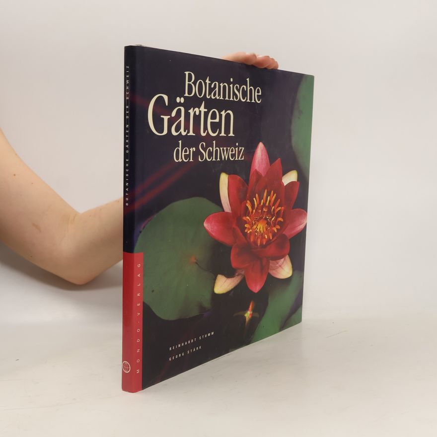 Georg Stärk Botanische Gärten der Schweiz