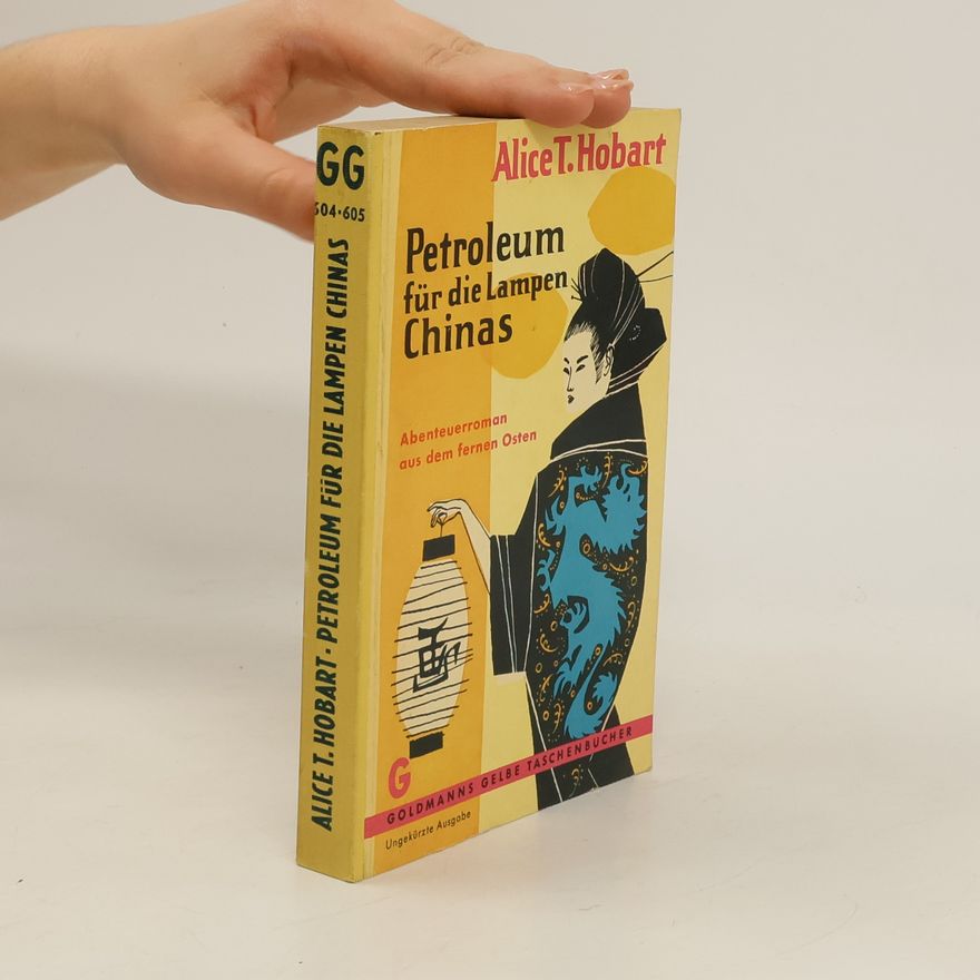 Alice T. Hobart Petroleum für die Lampen Chinas