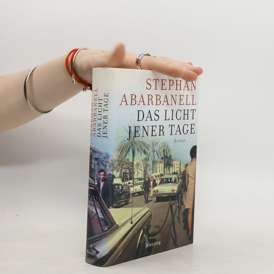 Stephan Abarbanell Das Licht jener Tage