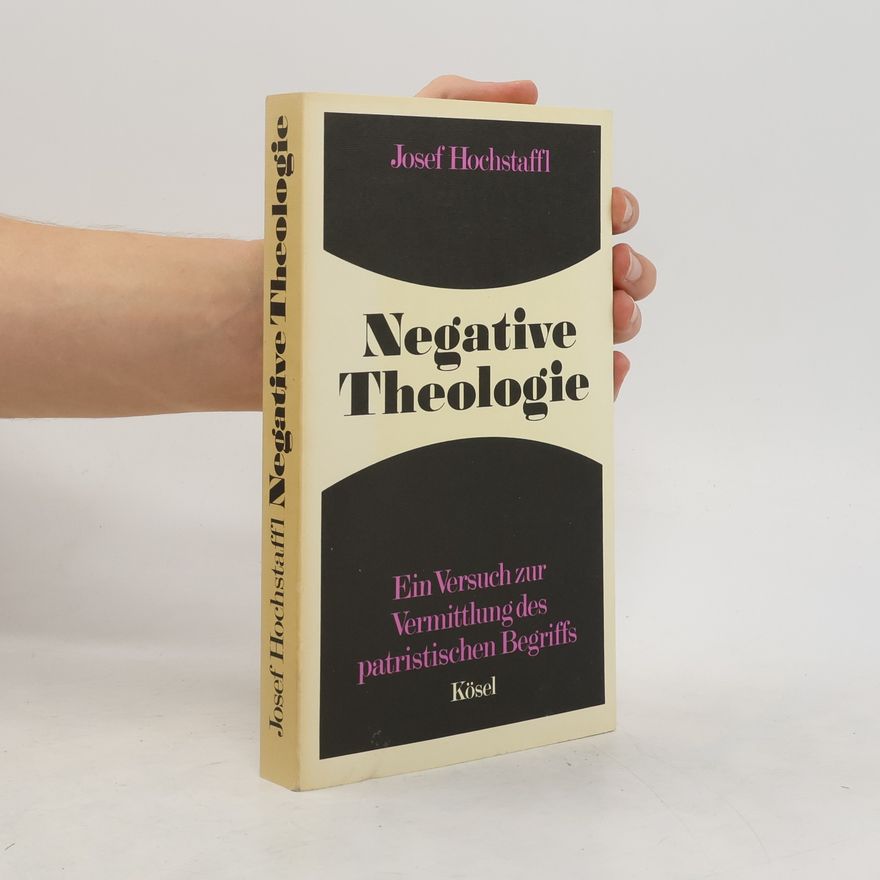 Josef Hochstaffl Negative Theologie