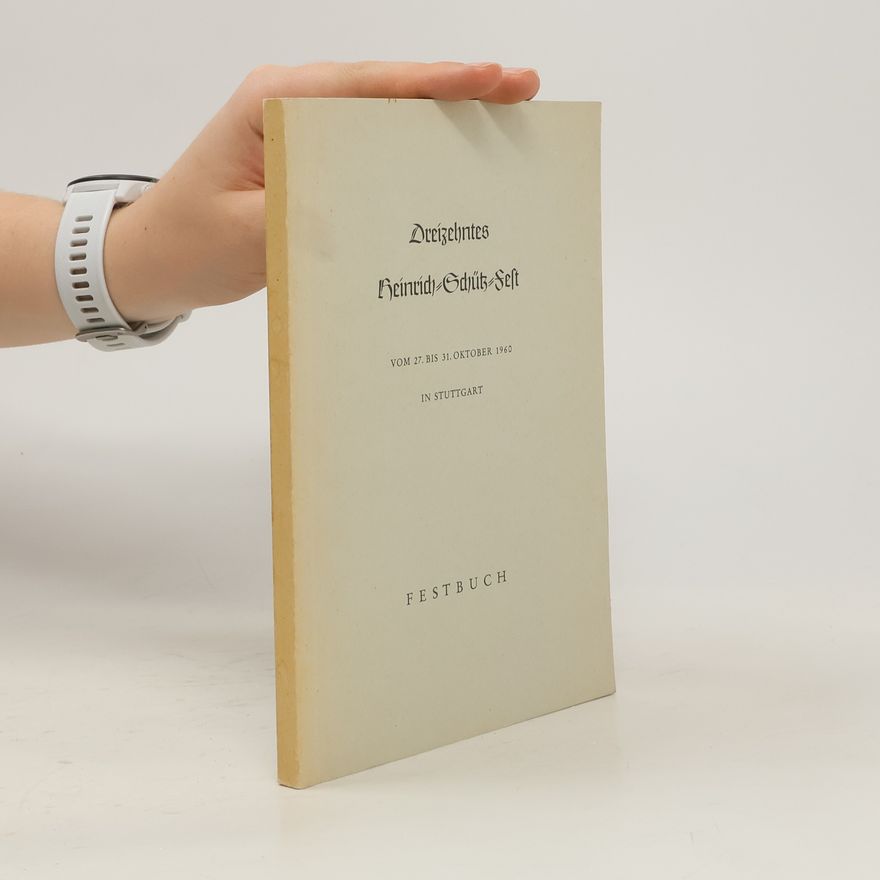 Kolektiv autorů Dreizehntes Heinrich-Schütz-Seft Festbuch