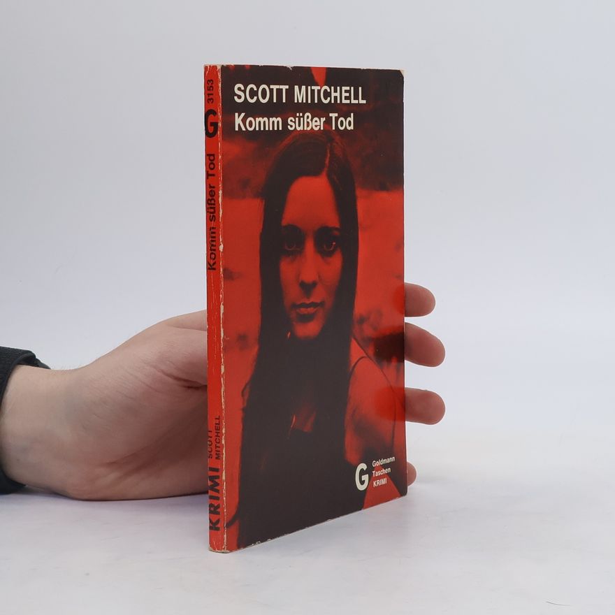Scott Mitchell Komm süßer Tod