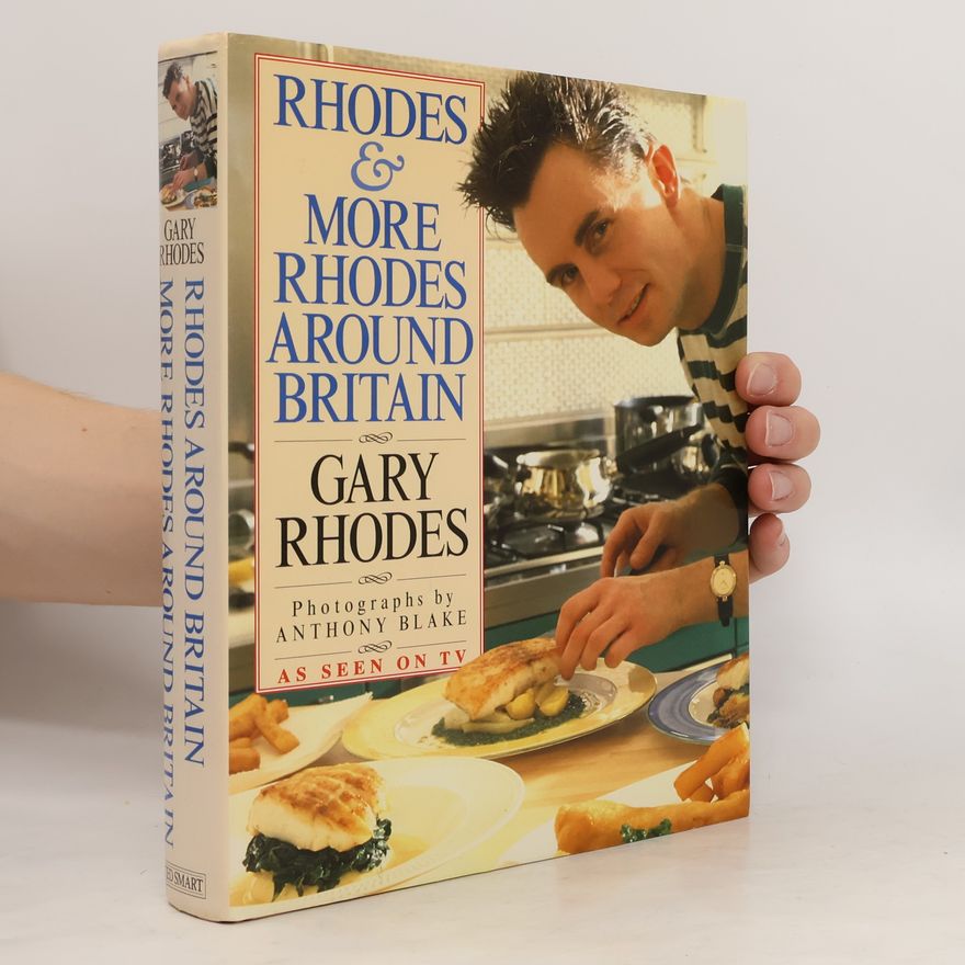 gary Rhodes Rhodes & More Rhodes Around Britain