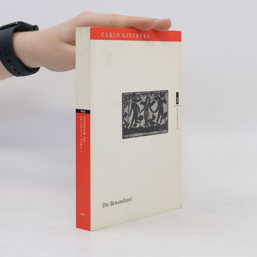 Carlo Ginzburg Die Benandanti