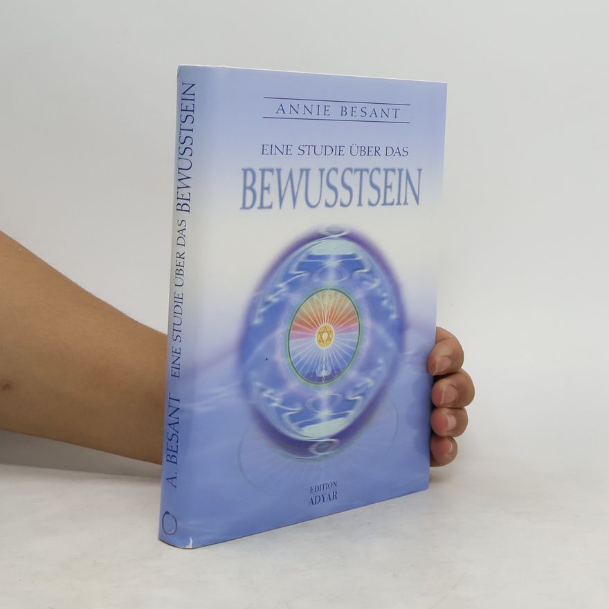 Annie Besant Eine Studie über das Bewusstsein