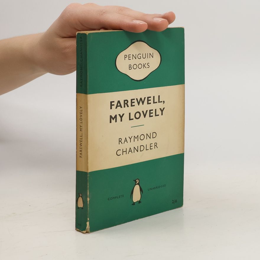 Raymond Chandler Farewell, My Lovely