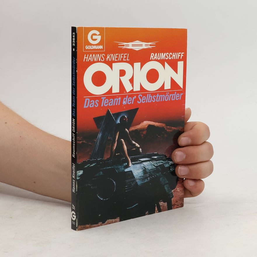 Hans Kneifel Orion: Das Team der Selbstmörder