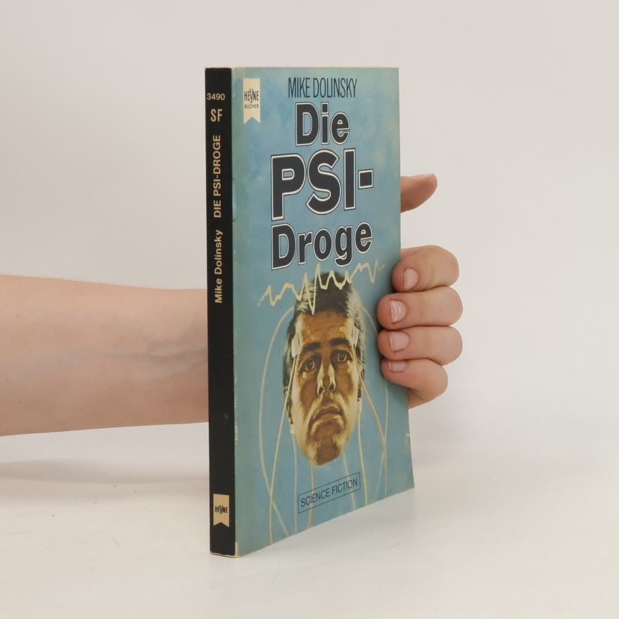 Mike Dolinsky Die PSI-Droge