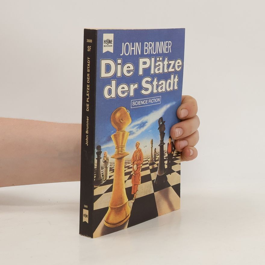 John Brunner Die Plätze der Stadt