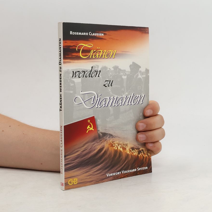 Rosemarie Claussen Tränen werden zu Diamanten