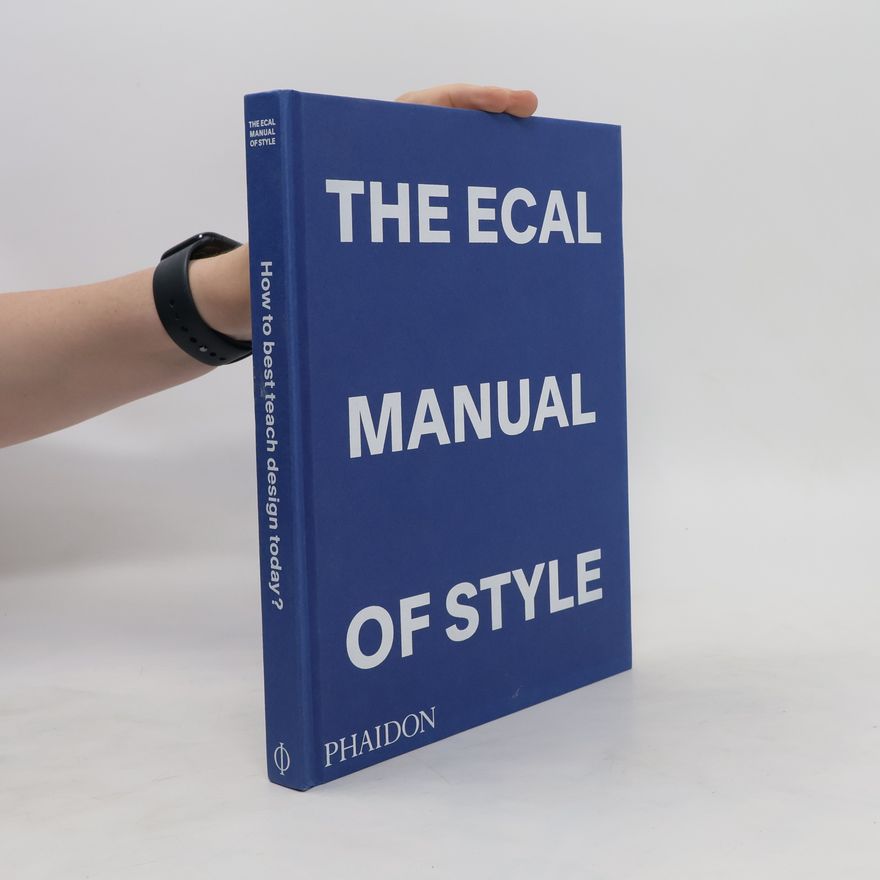 Phaidon Press Ltd The ECAL Manual of Style