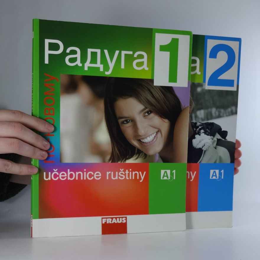 Ljubov Fjodorovna Alexejeva Raduga po-novomu. Učebnice ruštiny A1 (1.-2. díl, 2 svazky)