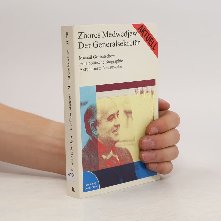 Žores Alexandrovič Medveděv Der Generalsekretär