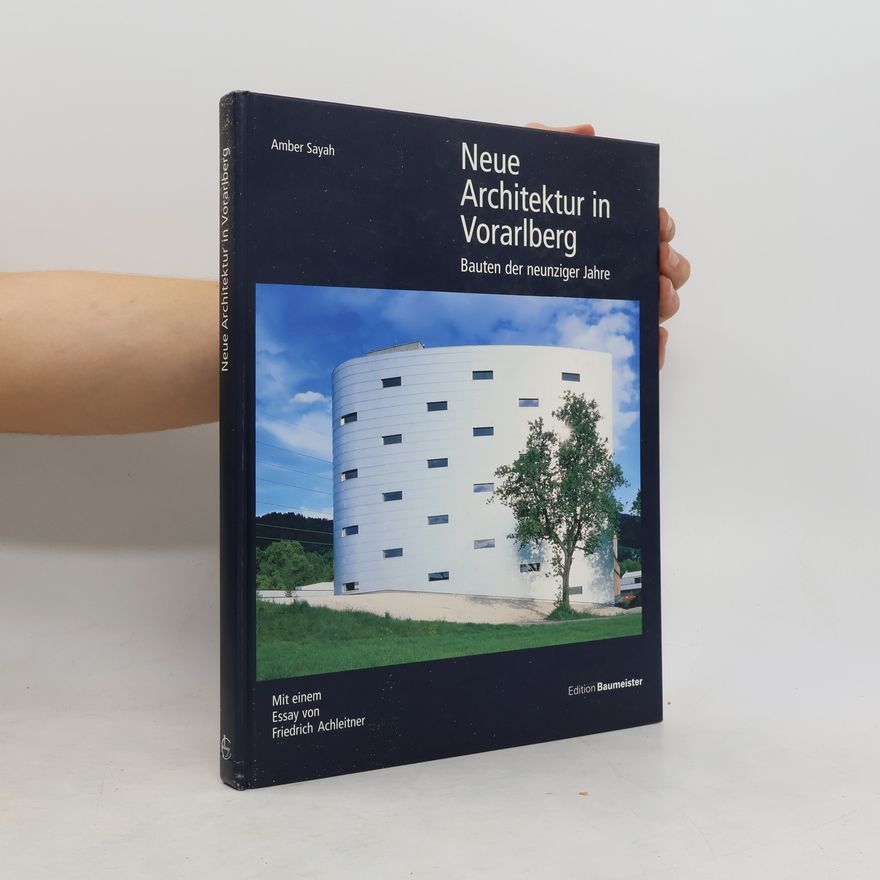 Amber Sayah Neue Architektur in Vorarlberg