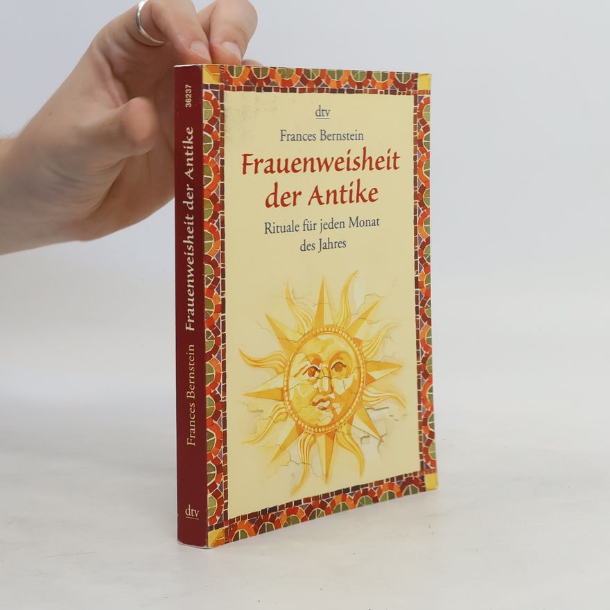 Frances Bernstein Frauenweisheit der Antike