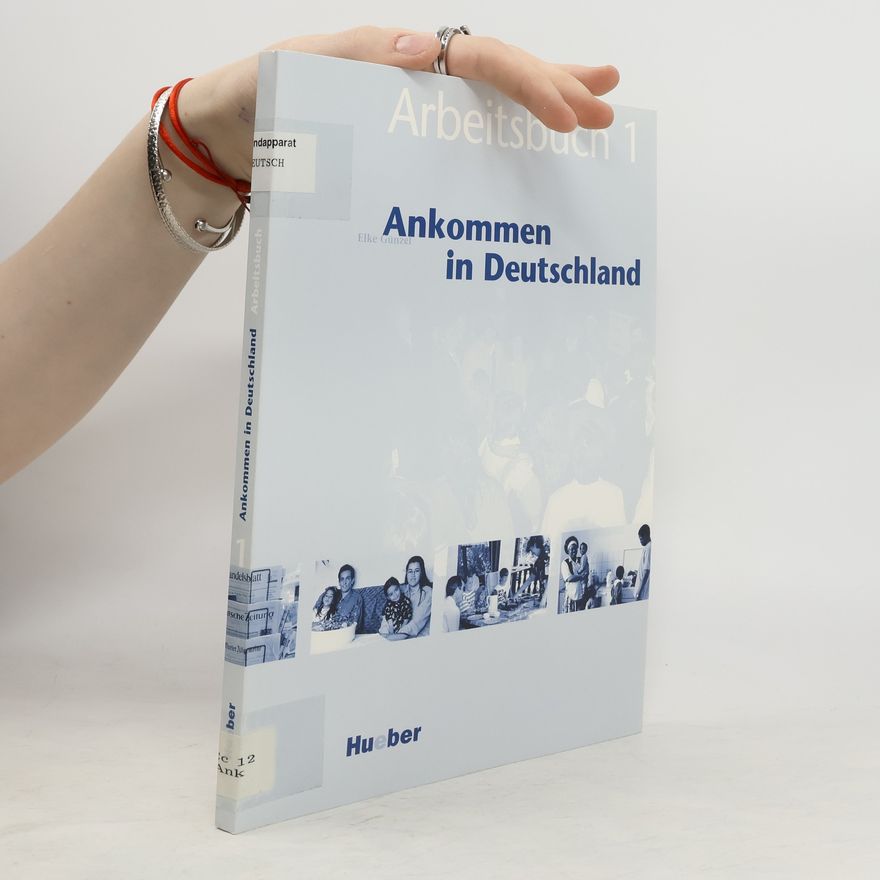 Elke Günzel Ankommen in Deutschland 1