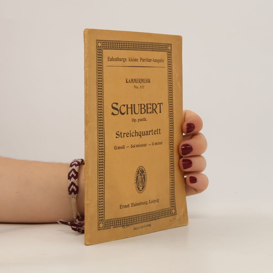 Franz Schubert Kammermusik 117. Streichquartett G moll, Sol mineur, G minor