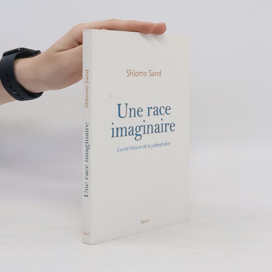 Shlomo Sand Une race imaginaire