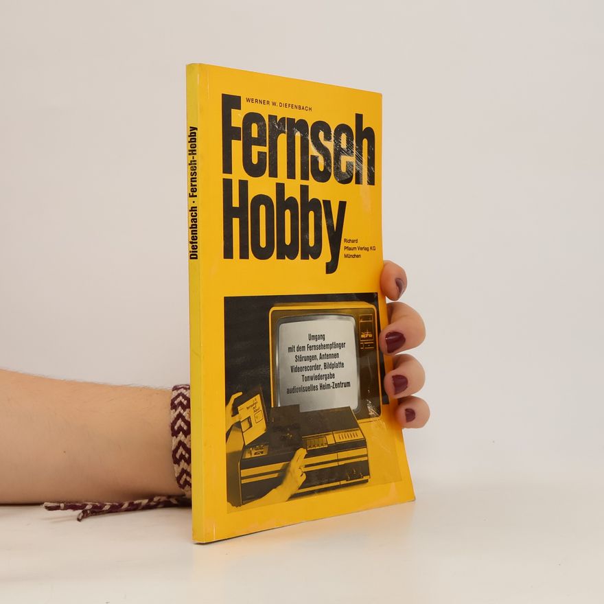 Werner W. Diefenbach Fernseh-Hobby