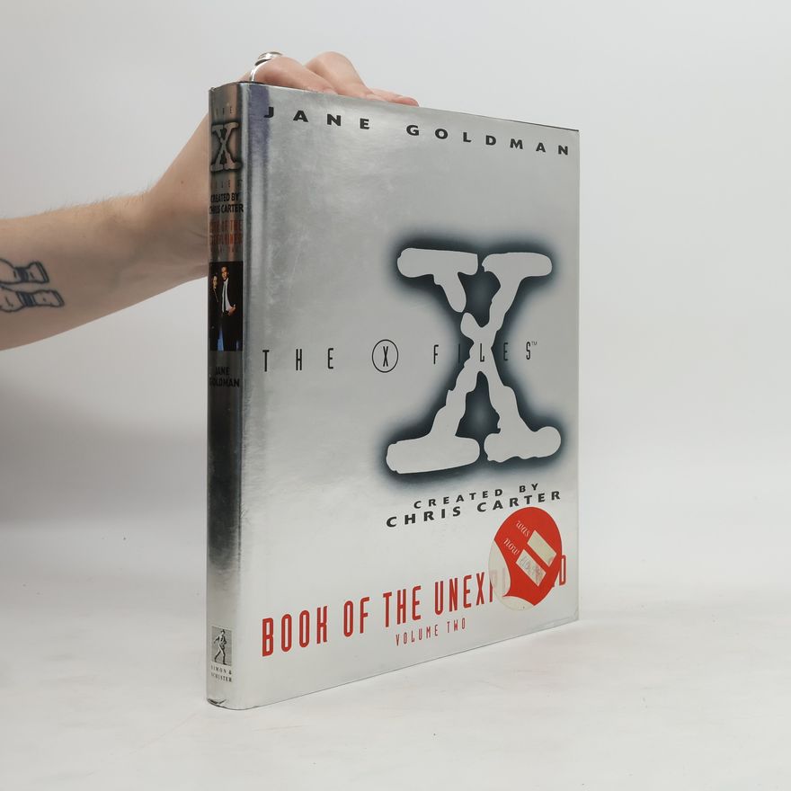 Jane Goldman The X Files Book of the Unexplained 2