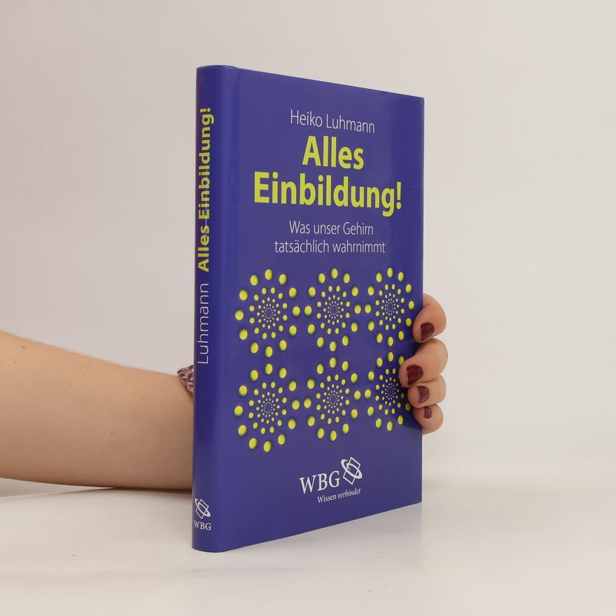 Heiko Luhmann Alles Einbildung!