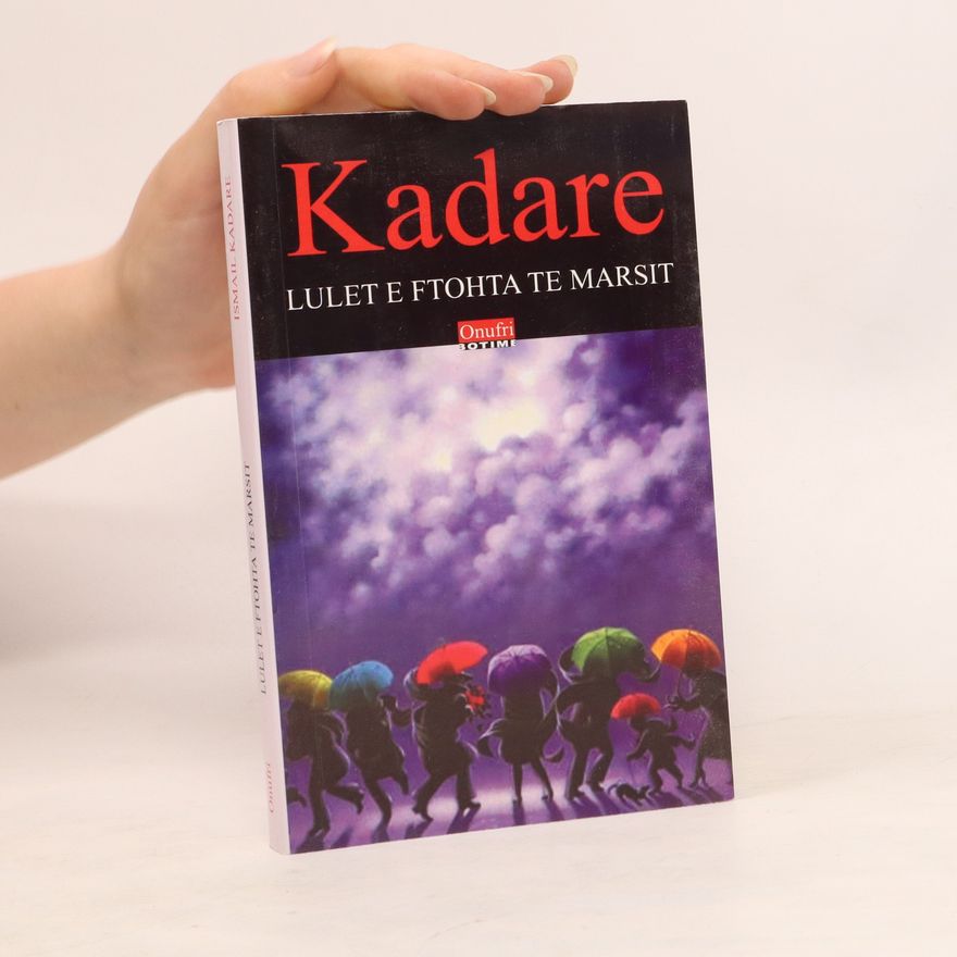 Ismail Kadare Lulet e ftohta të marsit