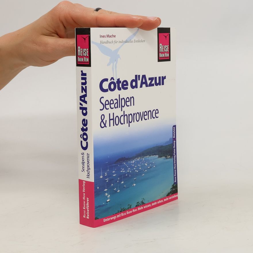 Ines Mache Côte d'Azur, Seealpen und Hochprovence