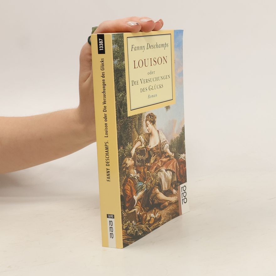 Fanny Deschamps Louison oder die Versuchungen des Glücks
