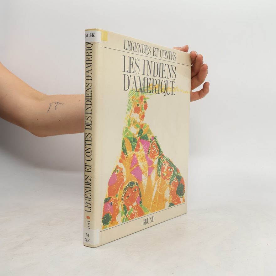 Vladimír Hulpach Légendes et contes des Indiens d'Amérique