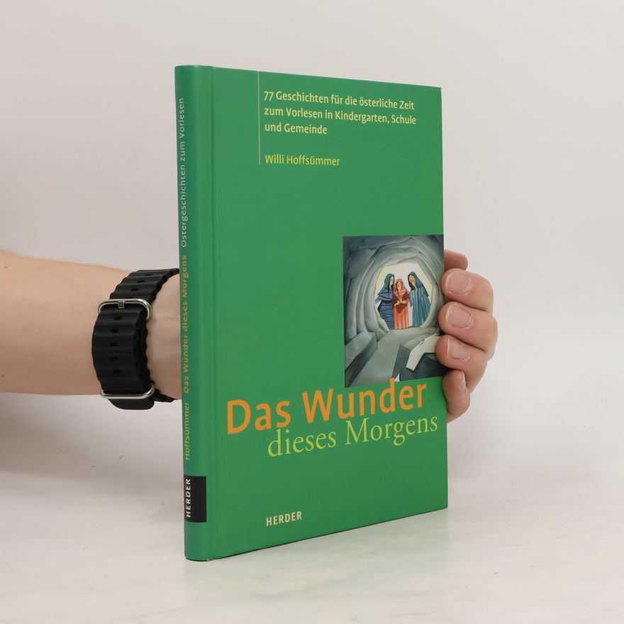 Willi Hoffsümmer Das Wunder dieses Morgens
