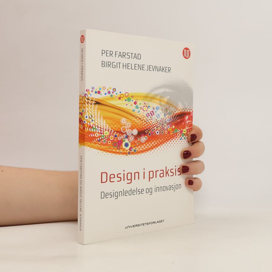 Birgit Helene Jevnaker Design i praksis