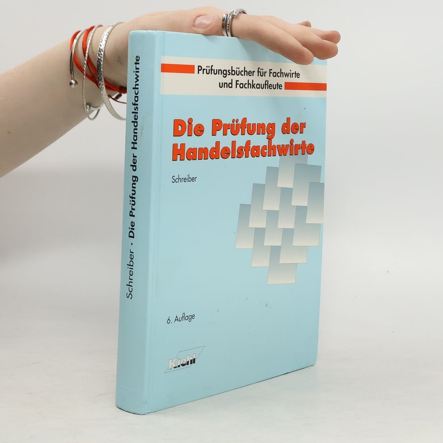 Rolf Schreiber Die Prüfung der Handelsfachwirte