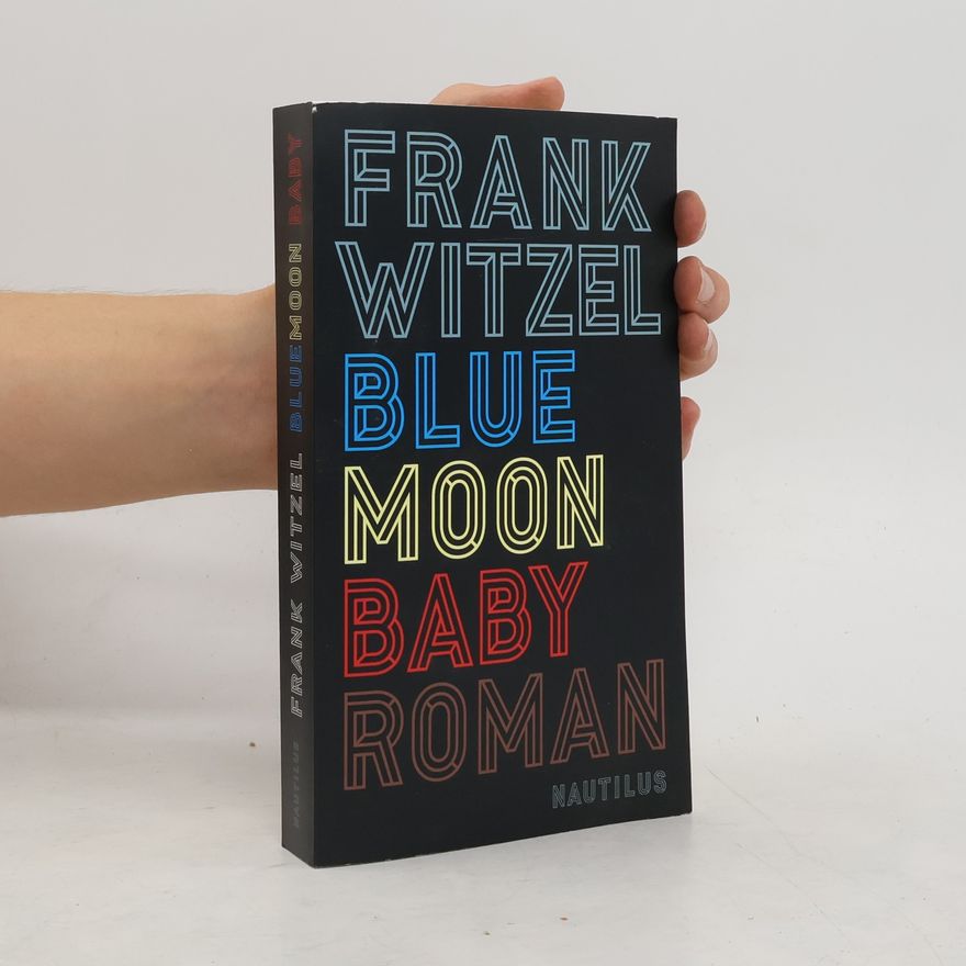 Frank Witzel Bluemoon Baby