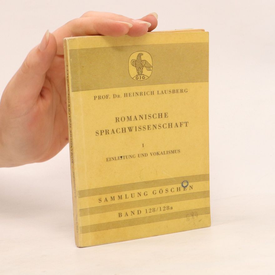 Heinrich Lausberg Romanische Sprachwissenschaft I
